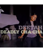 DEETAH - DEADLY CHA CHA (CD)