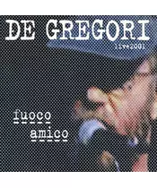 DE GREGORI - FUOCO AMICO - LIVE 2001(CD)