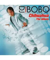 DJ BOBO - CHIHUAHUA - THE ALBUM (CD)
