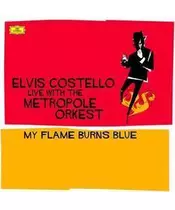 ELVIS COSTELLO - MY FLAME BURNS BLUE (2CD)