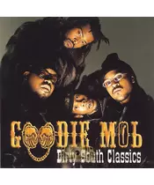 GOODIE MOB - DIRTY SOUTH CLASSICS (CD)