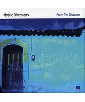 MYSTIC DIVERSIONS - FROM THE DISTANCE (CD)
