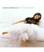 NATALIE IMBRUGLIA - WHITE LILIES ISLAND (CD)