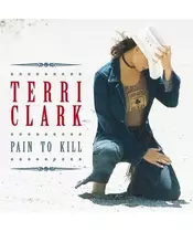 TERRI CLARK - PAIN TO KILL (CD)