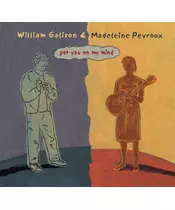 WILLIAM GALISON & MADELEINE PEYROUX - GOT YOU ON MY MIND (CD)