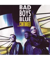 BAD BOYS BLUE - CONTINUED (CD)