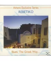 REBETIKO - BLUES, THE GREEK WAY (CD)