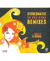 STEREOMATIC - ΤΟ ΝΕΟ ΚΥΜΑ REMIXES + BONUS CD ΤΑ ORIGINAL (2CD)
