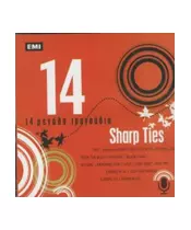 SHARP TIES - 14 ΜΕΓΑΛΑ ΤΡΑΓΟΥΔΙΑ (CD)