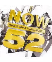 NOW 52 - THAT'S WHAT I CALL MUSIC - VARIOUS ARTISTS (2CD)