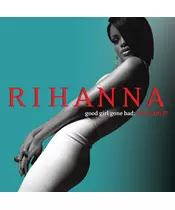 RIHANNA - GOOD GIRL GONE BAD: RELOADED (CD)