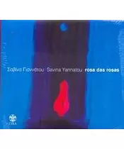 ΓΙΑΝΝΑΤΟΥ ΣΑΒΙΝΑ - ROSA DAS ROSAS (CD)