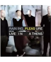 RAINING PLEASURE - LIVE IN ATHENS (2CD)
