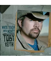 TOBY KEITH - WHITE TRASH WITH MONEY (CD)