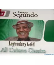 COMPAY SEGUNDO - LEGENDARY GOLD - ALL CUBANA CLASSICS (2CD)