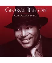 GEORGE BENSON - CLASSIC LOVE SONGS (CD)