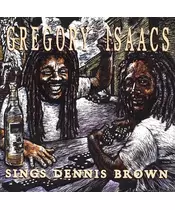 GREGORY ISAACS - SINGS DENNIS BROWN (CD)