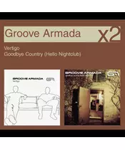 GROOVE ARMADA - VERTIGO / GOODBYE COUNTRY HELLO NIGHTCLUB (2CD)