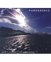 PURESSENCE - DON'T FORGET TO REMEMBER (CD)