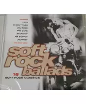 VARIOUS - SOFT ROCK BALLADS: 18 SOFT ROCK CLASSICS (CD)