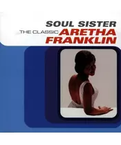 ARETHA FRANKLIN -SOUL SISTER - THE CLASSIC (CD)