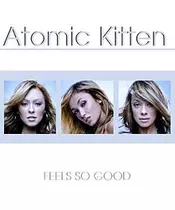 ATOMIC KITTEN - FEELS SO GOOD (CD)