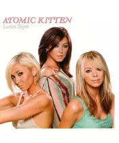 ATOMIC KITTEN - LADIES NIGHT (CD)