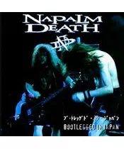 NAPALM DEATH - BOOTLEGGED IN JAPAN (CD)