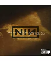 NINE INCH NAILS - AND ALL THAT COULD HAVE BEEN - LIVE (CD)