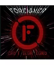 FOREIGNER - CAN'T SLOW DOWN (CD)
