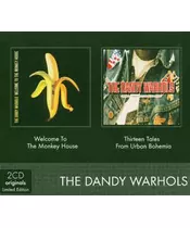 THE DANDY WARHOLS - WELCOME TO THE MONKEY HOUSE / THIRTEEN TALES FROM URBAN BOHEMIA (2CD)