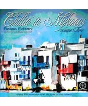 VARIOUS - CHILLIN' IN MYKONOS VOL. 3 -  BOSSA EDITION (2CD)