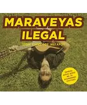 MARAVEYAS ILEGAL - ΣΤΟΝ ΚΗΠΟ ΤΟΥ ΜΕΓΑΡΟΥ (2CD)