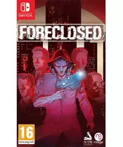 FORECLOSED (SWITCH)