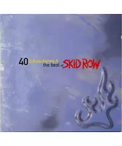 SKID ROW - 40 SEASONS THE BEST OF (CD)