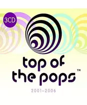 VARIOUS ARTISTS - TOP OF THE POPS 2001-2006 (3CD)