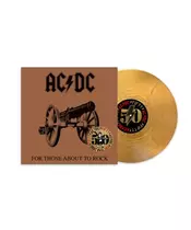 AC/DC - FOR THOSE ABOUT TO ROCK (50TH ANNIVERSARY SPECIAL EDITION) (LP GOLD VINYL)