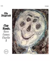 ELLA FITZGERALD - CLAP HANDS, HERE COMES CHARLIE (LP VINYL)
