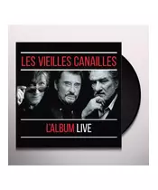 LES VIEILLES CANAILLES - L' ALBUM LIVE (3LP VINYL)
