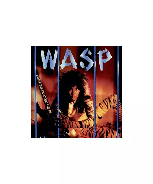 W.A.S.P. - INSIDE THE ELECTRIC CIRCUS (CD)