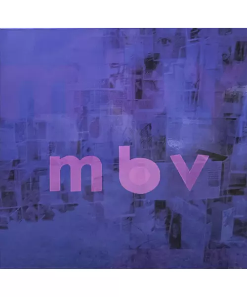 MY BLOODY VALENTINE - MBV (LP VINYL)