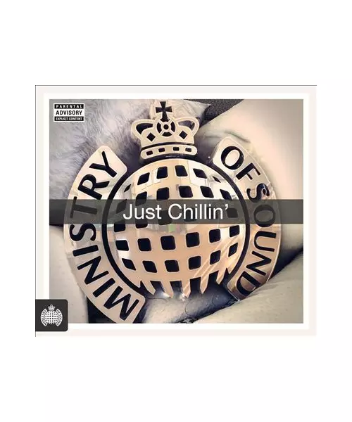 VARIOUS ARTISTS - MINISTRY OF SOUND: JUST CHILLIN' (3CD)