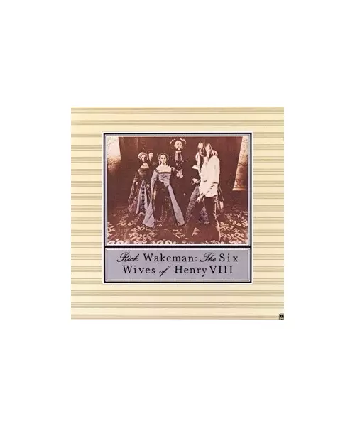 RICK WAKEMAN - THE SIX WIVES OF HENRY VIII (CD)