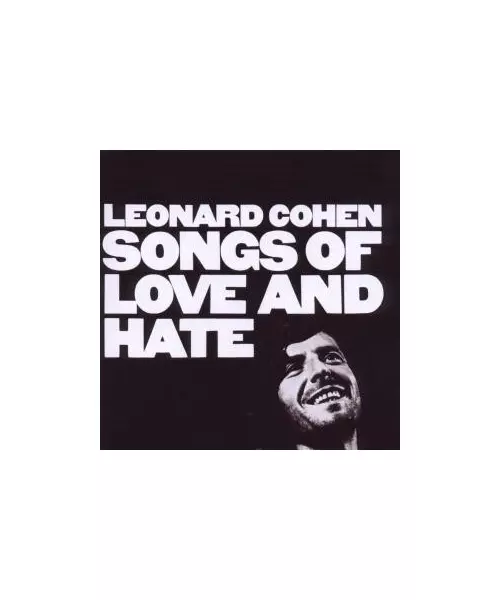 LEONARD COHEN - SONGS OF LOVE AND HATE (CD)