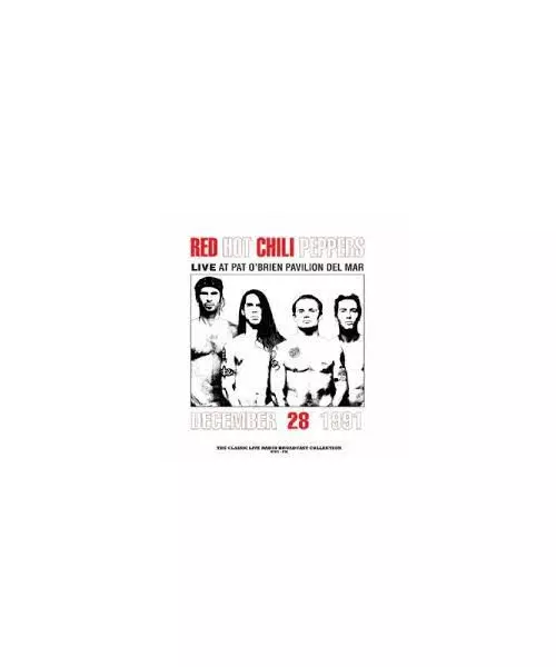 RED HOT CHILI PEPPERS - LIVE AT PAT O' BRIEN PAVILION DEL MAR 1991 (LP RED  VINYL)