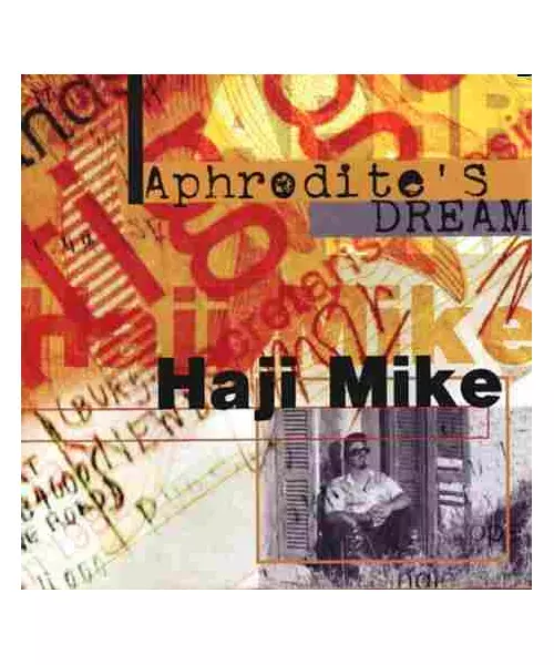 HAJI MIKE - APHRODITE'S DREAM (CD)