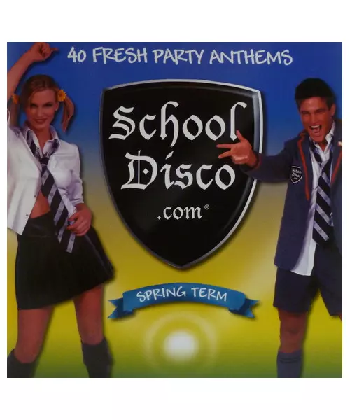 VARIOUS - SCHOOL DISCO.COM - SPRING TERM: 40 FRESH PARTY ANTHEMS (2CD)