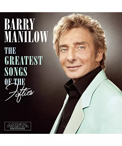 BARRY MANILOW - GREATEST SONGS OF THE FIFTIES (CD)