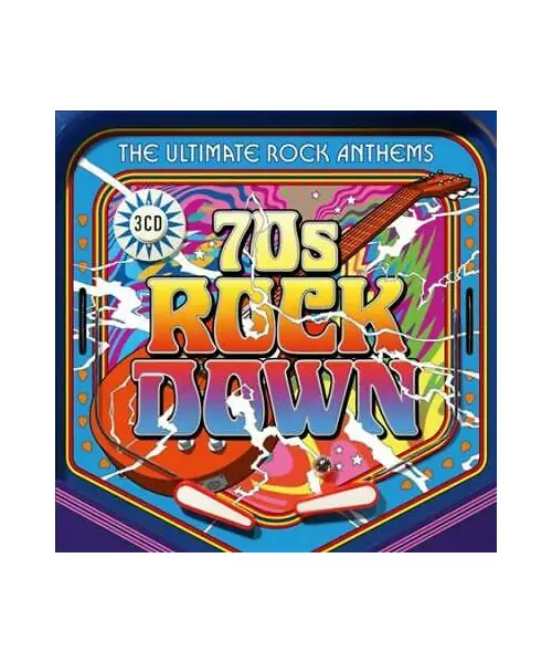 VARIOUS - 70'S ROCK DOWN: THE ULTIMATE ROCK ANTHEMS (3CD)