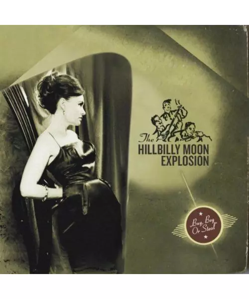 HILLBILLY MOON EXPLOSION - BUY BEG OF STEAL (CD)